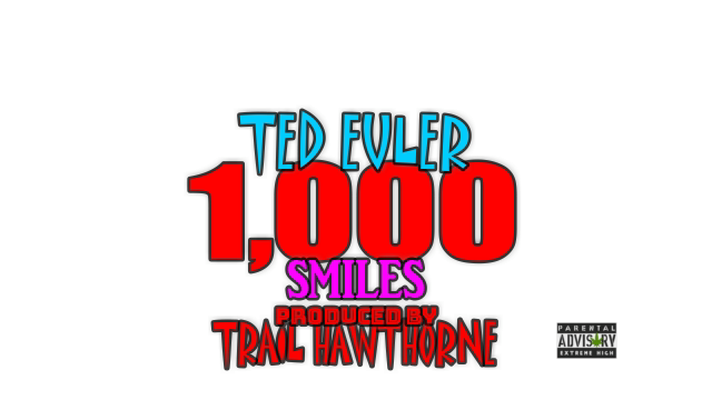 [Single] Ted Euler - Thousand Smiles (Prod by Trail Hawthorne) @Tedeuler_HD
