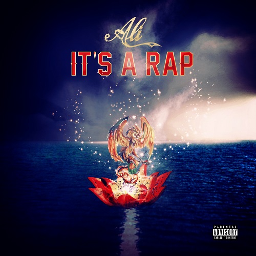 [Single] Ali - It's A Rap @ali_thewriter