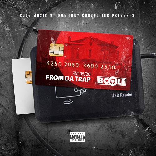 [Single] B.Cole - From Da Trap @BCole206