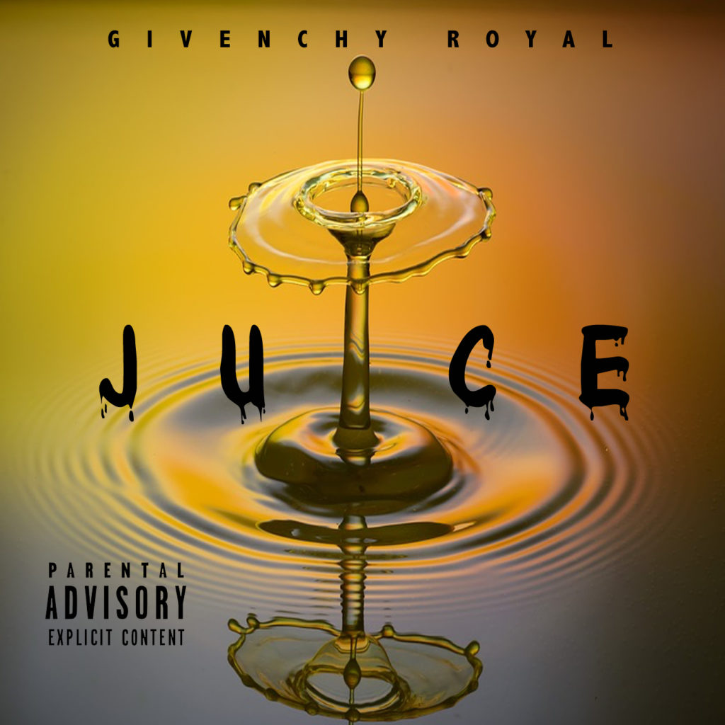 [Single] Givenchy Royal - JUICE (Prod by New Cak City)