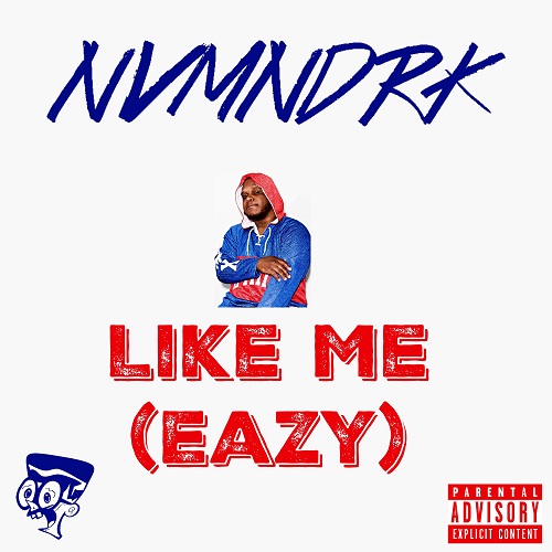 [Single] Nova Mandarke - Like Me (Eazy) @NovaMandarke