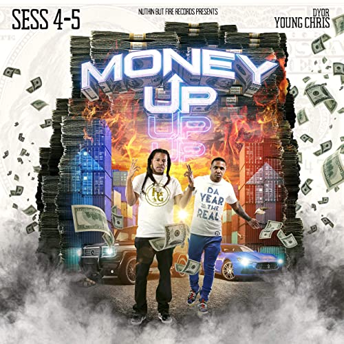 Sess 4-5 ft DYOR Young Chris - Money Up
